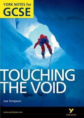 Touching the Void: York Notes for GCSE (Grades A*-G) цена и информация | Книги для подростков и молодежи | 220.lv