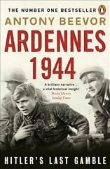 Ardennes 1944: Hitler's Last Gamble cena un informācija | Vēstures grāmatas | 220.lv