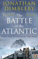 Battle of the Atlantic: How the Allies Won the War cena un informācija | Vēstures grāmatas | 220.lv