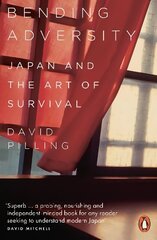 Bending Adversity: Japan and the Art of Survival cena un informācija | Vēstures grāmatas | 220.lv