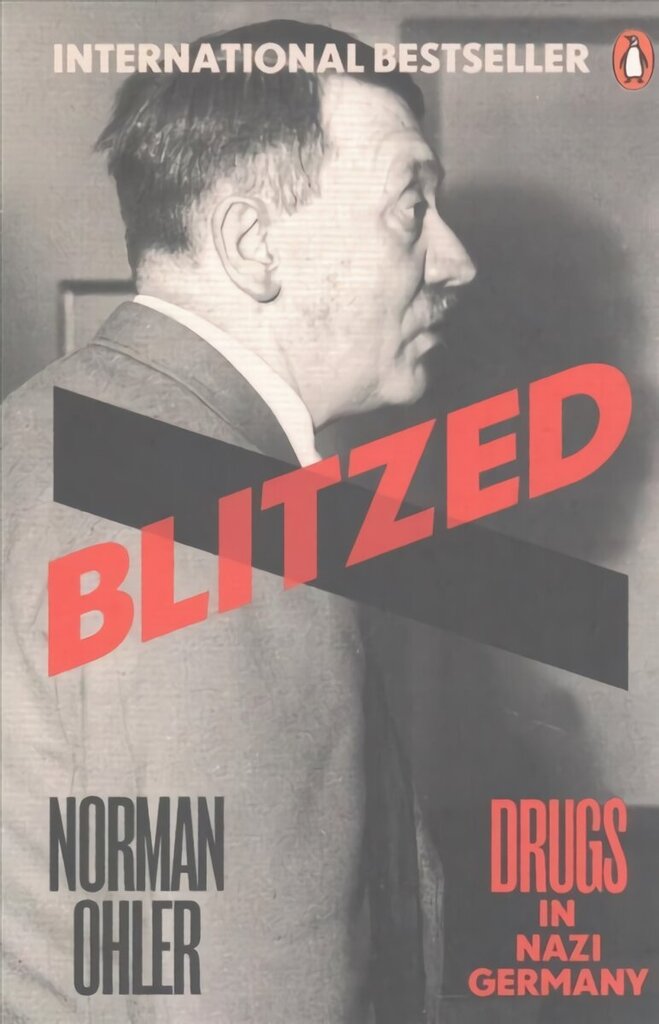 Blitzed: Drugs in Nazi Germany цена и информация | Vēstures grāmatas | 220.lv