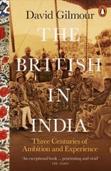 British in India: Three Centuries of Ambition and Experience цена и информация | Исторические книги | 220.lv