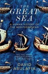 Great Sea: A Human History of the Mediterranean цена и информация | Исторические книги | 220.lv