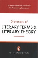 Penguin Dictionary of Literary Terms and Literary Theory cena un informācija | Vēstures grāmatas | 220.lv
