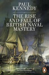 Rise And Fall of British Naval Mastery cena un informācija | Vēstures grāmatas | 220.lv