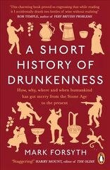 Short History of Drunkenness cena un informācija | Vēstures grāmatas | 220.lv