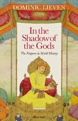 In the Shadow of the Gods: The Emperor in World History цена и информация | Исторические книги | 220.lv