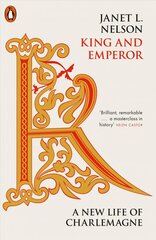 King and Emperor: A New Life of Charlemagne cena un informācija | Vēstures grāmatas | 220.lv