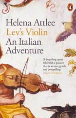 Lev's Violin: An Italian Adventure cena un informācija | Vēstures grāmatas | 220.lv