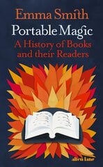 Portable Magic: A History of Books and their Readers cena un informācija | Vēstures grāmatas | 220.lv