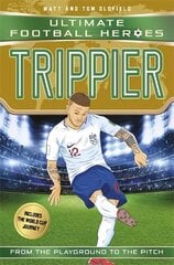 Trippier (Ultimate Football Heroes - International Edition) - includes the World Cup Journey! цена и информация | Книги для подростков  | 220.lv