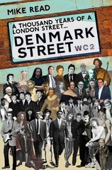 Thousand Years of A London Street: Denmark Street cena un informācija | Vēstures grāmatas | 220.lv