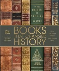 Books That Changed History: From the Art of War to Anne Frank's Diary cena un informācija | Vēstures grāmatas | 220.lv