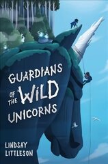 Guardians of the Wild Unicorns cena un informācija | Grāmatas pusaudžiem un jauniešiem | 220.lv