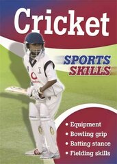 Sports Skills: Cricket Illustrated edition cena un informācija | Grāmatas pusaudžiem un jauniešiem | 220.lv