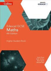 GCSE Maths Edexcel Higher Student Book 4th Revised edition, GCSE Maths Edexcel Higher Student Book цена и информация | Книги для подростков и молодежи | 220.lv