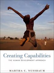 Creating Capabilities: The Human Development Approach cena un informācija | Vēstures grāmatas | 220.lv