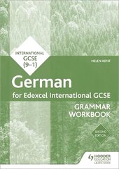 Edexcel International GCSE German Grammar Workbook Second Edition cena un informācija | Grāmatas pusaudžiem un jauniešiem | 220.lv