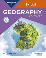 Progress in Geography Skills: Key Stage 3 cena un informācija | Grāmatas pusaudžiem un jauniešiem | 220.lv