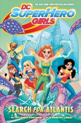 DC Super Hero Girls: Search for Atlantis cena un informācija | Fantāzija, fantastikas grāmatas | 220.lv