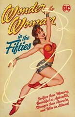 Wonder Woman in the Fifties cena un informācija | Fantāzija, fantastikas grāmatas | 220.lv