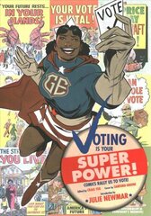 Voting is Your Super Power Graphic Novella cena un informācija | Fantāzija, fantastikas grāmatas | 220.lv