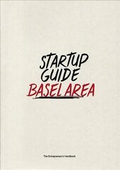 Startup Guide Basel Area cena un informācija | Ceļojumu apraksti, ceļveži | 220.lv