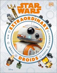 Star Wars Extraordinary Droids цена и информация | Книги для подростков и молодежи | 220.lv