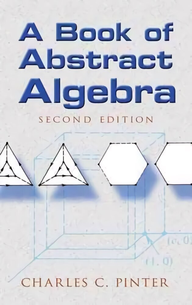 Book of Abstract Algebra: Second Edition 2nd Revised edition cena un informācija | Ekonomikas grāmatas | 220.lv