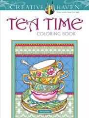 Creative Haven Teatime Coloring Book цена и информация | Книги о питании и здоровом образе жизни | 220.lv