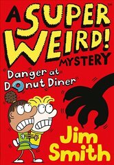 Super Weird! Mystery: Danger at Donut Diner cena un informācija | Grāmatas pusaudžiem un jauniešiem | 220.lv