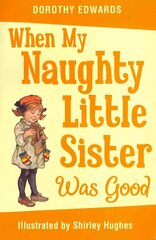 When My Naughty Little Sister Was Good 2nd Revised edition цена и информация | Книги для подростков и молодежи | 220.lv