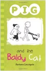 Pig and the Baldy Cat UK ed. цена и информация | Книги для подростков и молодежи | 220.lv