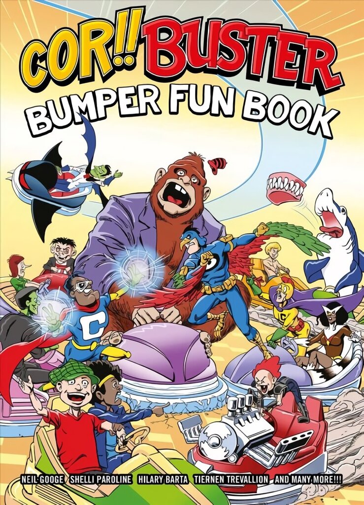 Cor!! Buster Bumper Fun Book: An omnibus collection of hilarious stories filled with laughs for kids of all ages! cena un informācija | Grāmatas pusaudžiem un jauniešiem | 220.lv