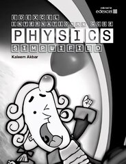 New Grade 9-1 Edexcel International GCSE Physics Simplified: Black & White Version цена и информация | Книги для подростков и молодежи | 220.lv