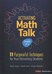Activating Math Talk: 11 Purposeful Techniques for Your Elementary Students cena un informācija | Grāmatas pusaudžiem un jauniešiem | 220.lv