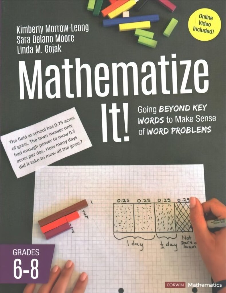 Mathematize It! [Grades 6-8]: Going Beyond Key Words to Make Sense of Word Problems, Grades 6-8 цена и информация | Grāmatas pusaudžiem un jauniešiem | 220.lv