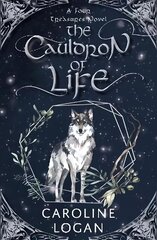 Cauldron of Life: A Four Treasures Novel (Book 2) cena un informācija | Grāmatas pusaudžiem un jauniešiem | 220.lv