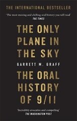 Only Plane in the Sky: The Oral History of 9/11 on the 20th Anniversary cena un informācija | Vēstures grāmatas | 220.lv