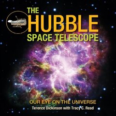 Hubble Space Telescope: Our Eye on the Universe цена и информация | Книги для подростков и молодежи | 220.lv