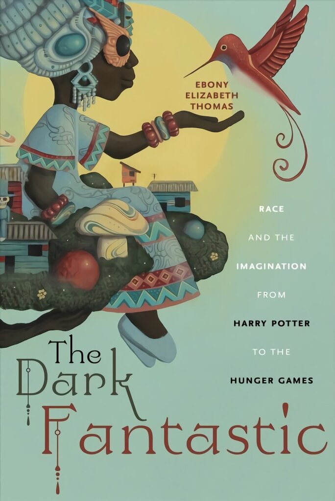 Dark Fantastic: Race and the Imagination from Harry Potter to the Hunger Games cena un informācija | Vēstures grāmatas | 220.lv