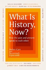What Is History, Now? цена и информация | Исторические книги | 220.lv