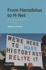 From Herodotus to H-Net: The Story of Historiography 2nd edition цена и информация | Исторические книги | 220.lv