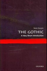Gothic: A Very Short Introduction cena un informācija | Vēstures grāmatas | 220.lv