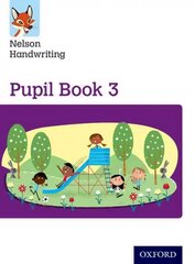 Nelson Handwriting: Year 3/Primary 4: Pupil Book 3, Year 3/Primary 4, Nelson Handwriting: Year 3/Primary 4: Pupil Book 3 цена и информация | Книги для подростков  | 220.lv