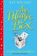 The Magic Box: Poems For Children цена и информация | Книги для подростков и молодежи | 220.lv