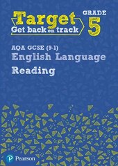 Target Grade 5 Reading AQA GCSE (9-1) English Language Workbook: Target Grade 5 Reading AQA GCSE (9-1) English Language Workbook cena un informācija | Grāmatas pusaudžiem un jauniešiem | 220.lv