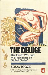 Deluge: The Great War and the Remaking of Global Order 1916-1931 cena un informācija | Vēstures grāmatas | 220.lv