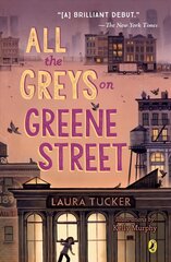 All the Greys on Greene Street цена и информация | Книги для подростков и молодежи | 220.lv