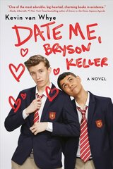 Date Me, Bryson Keller цена и информация | Книги для подростков и молодежи | 220.lv